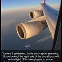 check  what captain of the flight said when i was in his plane